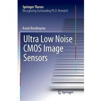Ultra Low Noise CMOS Image Sensors (Springer Theses)