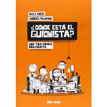 ¿DÓNDE ESTÁ EL GUIONISTA?