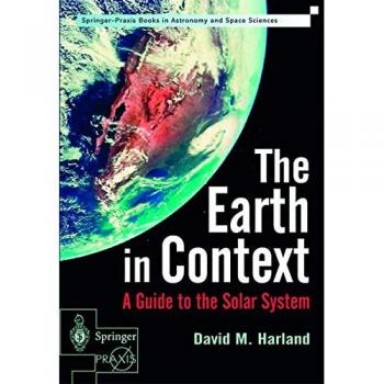 The Earth in Context, Springer-Praxis Books in Astronomy and Space Sciences