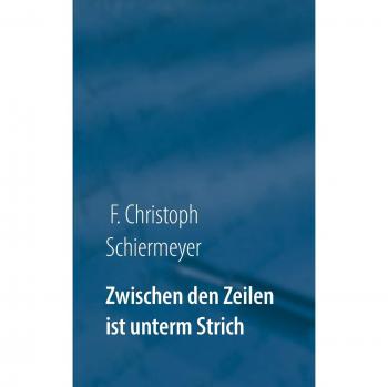 Zwischen den Zeilen ist unterm Strich: Aphorismen