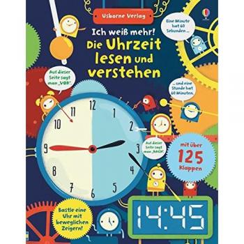 Ich weiß mehr! Die Uhrzeit lesen und verstehen