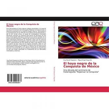 El hoyo negro de la Conquista de México: Una década del seminario de historiografía Repensar la Conquista