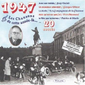 Cette Annee La : 1947