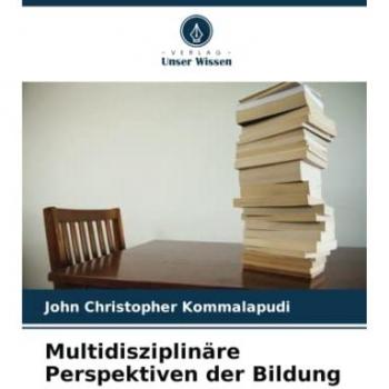 Multidisziplinäre Perspektiven der Bildung