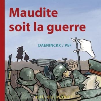 Maudite Soit La Guerre