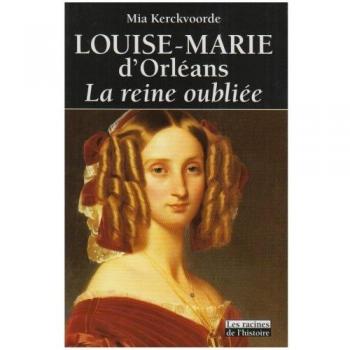 Louise-Marie d'Orléans: La reine oubliée (Racines Histoire)