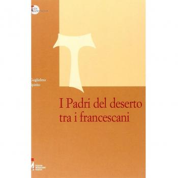 I Padri del deserto tra i francescani