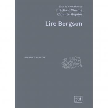 Lire Bergson (Quadrige Manuels)
