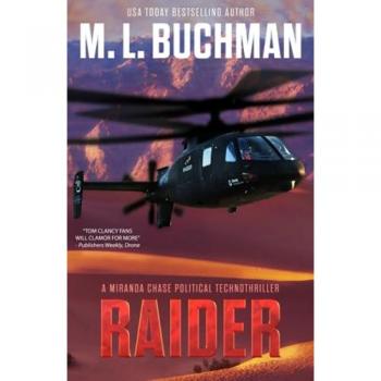 Raider: a military / NTSB action-adventure technothriller: a political technothriller (Miranda Chase, Band 5)