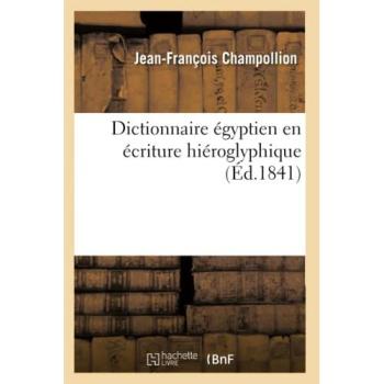 Dictionnaire égyptien en écriture hiéroglyphique (Éd.1841)