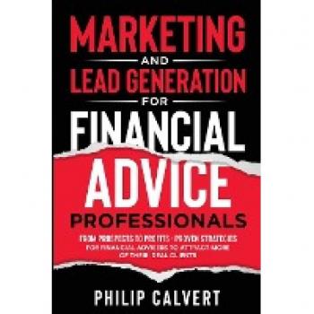 Marketing and Lead Generation for Financial Advice Professionals