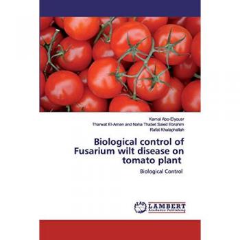 Biological control of Fusarium wilt disease on tomato plant: Biological Control