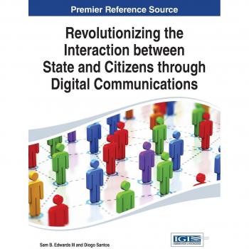 Revolutionizing the interaction between state and citizens through digital communications hardcover