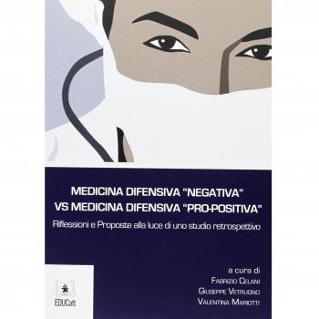 Medicina difensiva «negativa» vs medicina difensiva «pro-positiva...