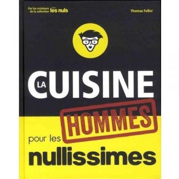 La cuisine pour les hommes nullissimes