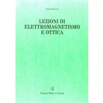 Lezioni di elettromagnetismo e ottica