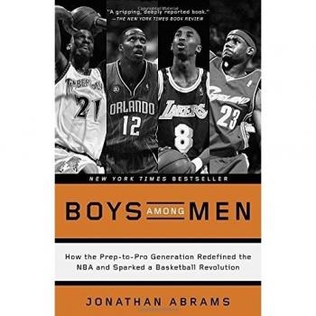 Boys among Men : How the Prep-To-Pro Generation Redefined the NBA and Sparked...