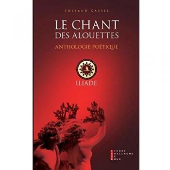 Le chant des alouettes : Anthologie poétique
