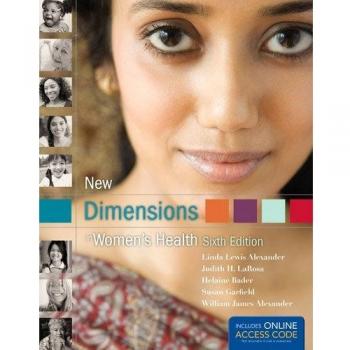 New Dimensions in Women's Health, Sixth E..., Alexander
