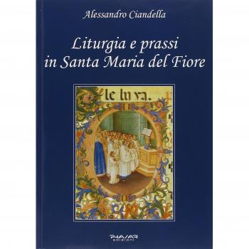 Liturgia e prassi in Santa Maria del Fiore
