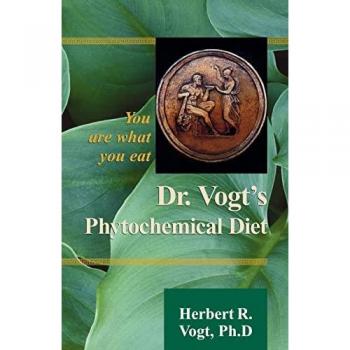 Vogt, Herbert R.: Dr. Vogt's Phytochemical Diet