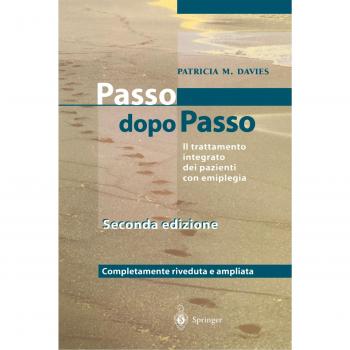 Steps to follow. Passo dopo passo. Il trattamento integrato dei pazienti con emiplegia