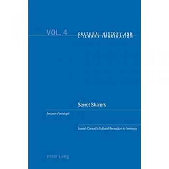 Secret Sharers: Joseph Conrad's Cultural Reception in Germany (Cultural History and Literary Imagination)