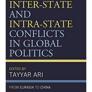 Inter-State and Intra-State Conflicts in Global Politics: From Eurasia to China