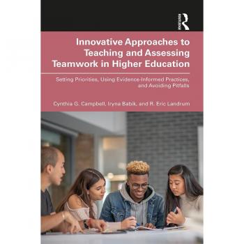 Innovative Approaches to Teaching and Assessing Teamwork in Higher Education