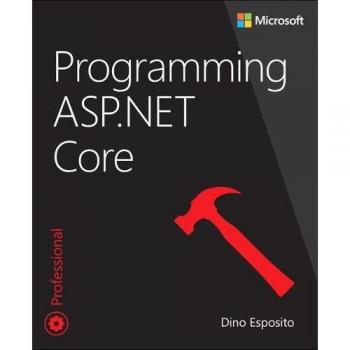 Dino Esposito Programming Asp.Net Core (Developer Reference (Paperback))