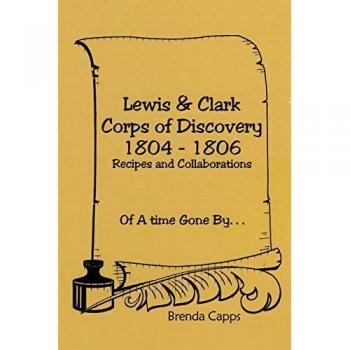 Lewis & Clark Corps of Discovery 1804-1806