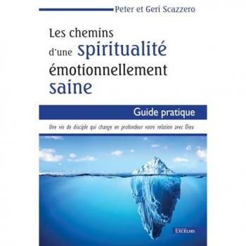 Les chemins d’une spiritualité émotionnellement saine