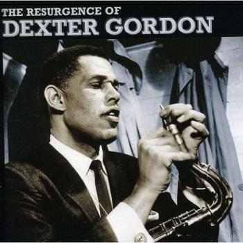The Resurgence of Dexter Gordon (CD).
