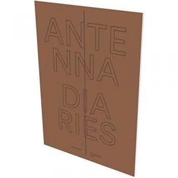 Jenny Michel : Antenna Diaries