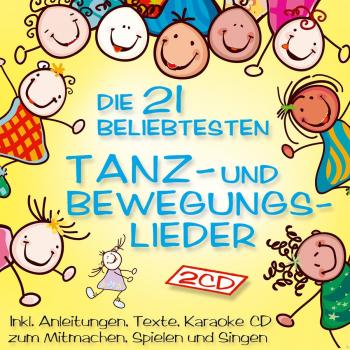 Bewegungslieder; Die 21 beliebtesten Tanz