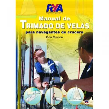Manual de trimado de velas para navegantes de crucero. Para navegantes de crucero