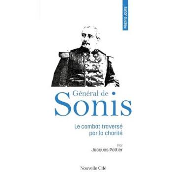 Prier 15 jours avec le Général de Sonis