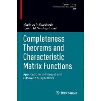 Completeness Theorems and Characteristic Matrix Functions: Applications to Integral and Differential Operators (Operator Theory: Advances and Applications, 288, Band 288)