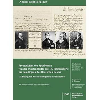 Promotionen von Apothekern von der zweiten Hälfte des 18. Jahrhunderts bis zum Beginn des Deutschen