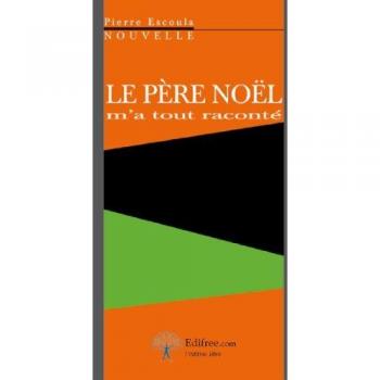 Le Père Noël m'a tout raconté