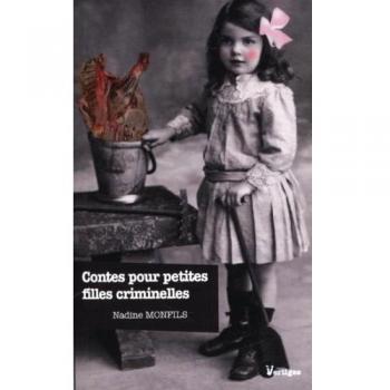 Contes pour petites filles criminelles