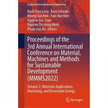 Proceedings of the 3rd Annual International Conference on Material Machines and Methods for Sustainable Development (MMMS2022)