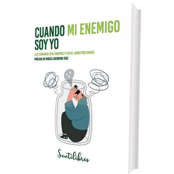 Cuando mi enemigo soy yo: La relación más importante: consigo mismo (Tapa blanda).