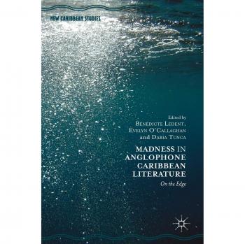 Madness in Anglophone Caribbean Literature: On the Edge