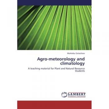 Getachew, Merkebu: Agro-meteorology and climatology