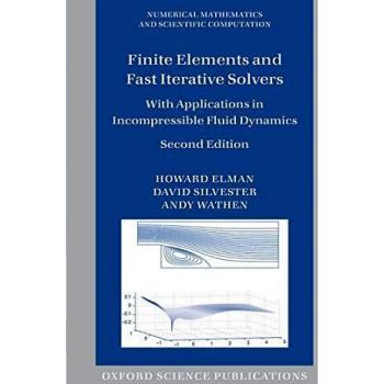 Finite Elements and Fast Iterative Solvers: With Applications In Incompressible Fluid Dynamics