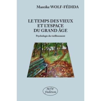 Le Temps Des Vieux Et L?Espace Du Grand Âge