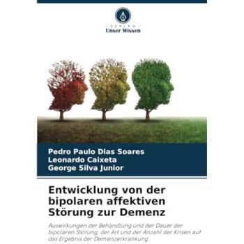 Entwicklung von der bipolaren affektiven Störung zur Demenz