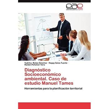 Diagnóstico Socioeconómico ambiental. Caso de estudio Manuel Tames: Herramientas para la planificación territorial