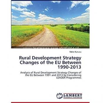 Rural Development Strategy Changes of the EU Between 1990-2013